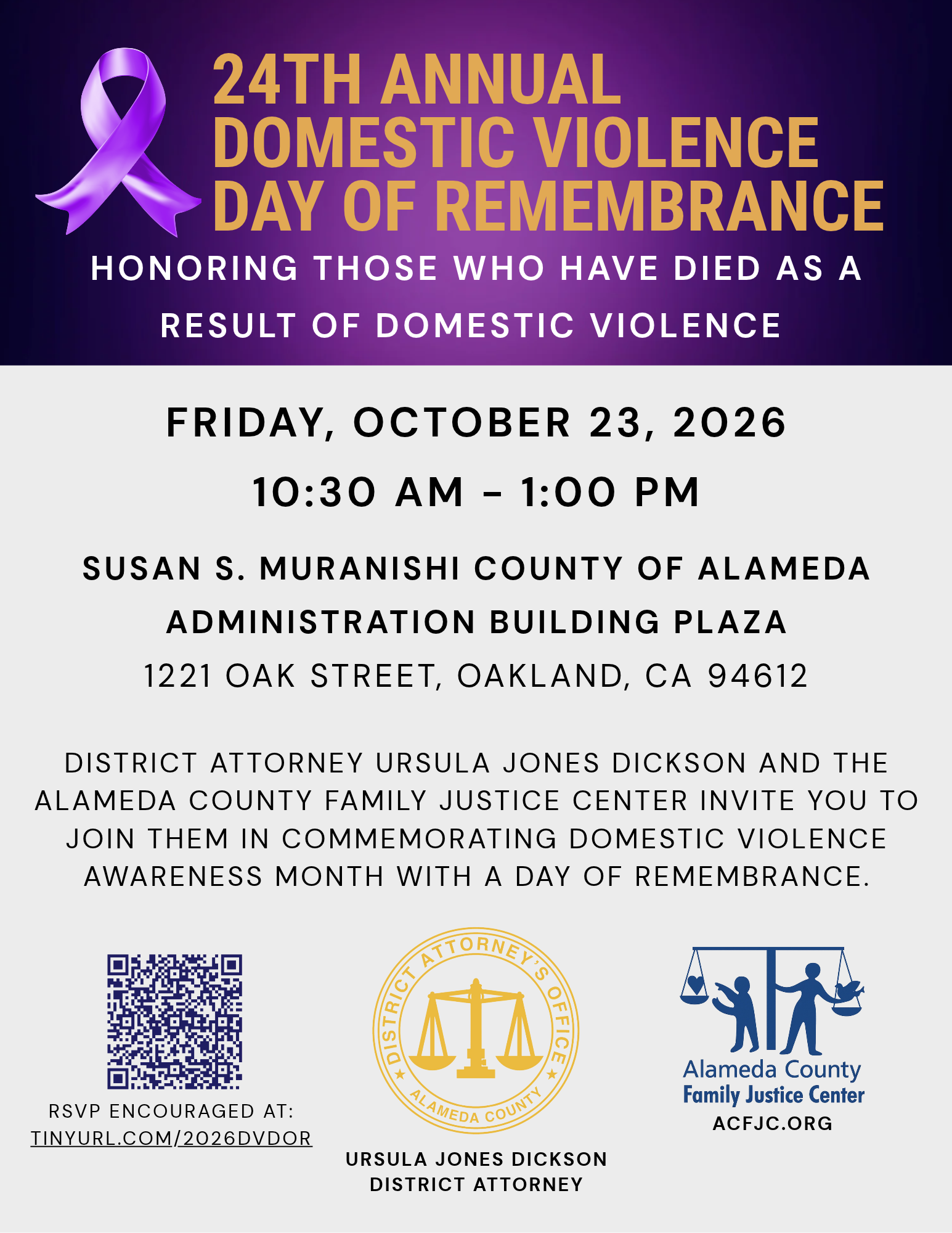 Flyer: 24th Annual Domestic Violence Day of Remembrance, honoring those who have died as a result of domestic violence. Friday, October 23, 2026, 10:30 AM to 1:00 PM, Susan S. Muranishi County of Alameda Administration Building Plaza, 1221 Oak Street, Oakland, CA 94612. Hosted by District Attorney Ursula Jones Dickson and the Alameda County Family Justice Center. RSVP encouraged at tinyurl.com/2026DVDOR.